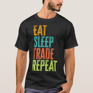T-shirt Retro Eat Sleep Commerce Répéter Stocks Forex Trad
