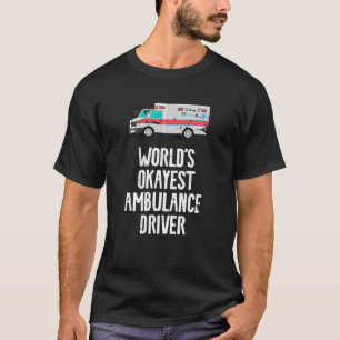 T-shirt Rétro EMT pour chauffeur ambulancier le plus Okay