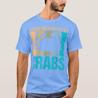 T-shirt Rétro Facilement distrait par les crabes conceptio