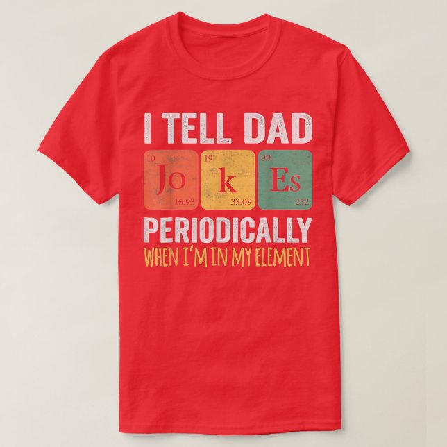 T-shirt Retro Father Day I Tell Dad Jokes Periodically My  (Design devant)