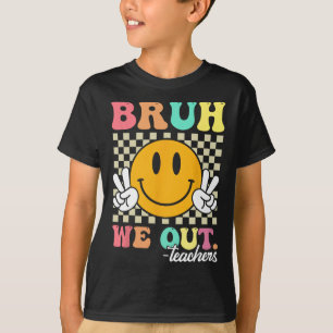 T-shirt Retro Fin de l'année scolaire Professeur été Bruh