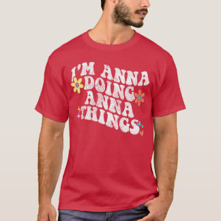 T-shirt Retro Groovy Im Anna Doing Annahings Funny Mothers