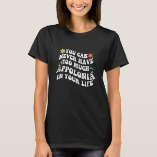 T-shirt Rétro Groovy On ne peut jamais avoir trop d'Appolo