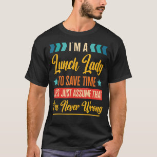 T-shirt Retro Inspiré Lunch Lady pour gagner du temps Je n