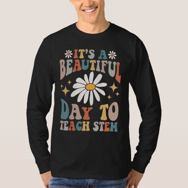 T-shirt Retro It's A Beautiful Day To Teach STEM Groovy Te (Devant)