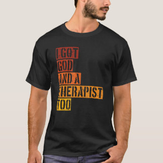 T-shirt Rétro J'Ai Dieu Et Un Thérapeute De La Bible Verse