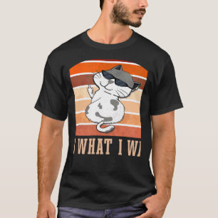 T-shirt Rétro Je Fais Ce Que Je Veux Chat Indépendant Rebe