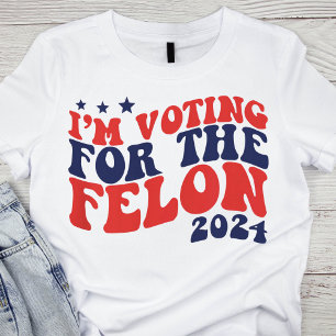 T-shirt Rétro 'Je vote pour l'élection Felon' 2024