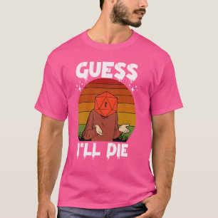 T-shirt Retro Jeu Vintage amusant Devinez je vais mourir D