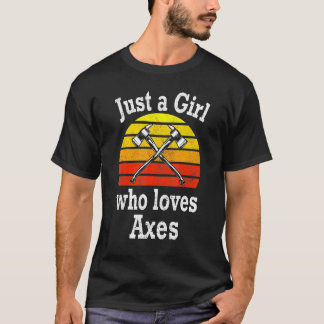 T-shirt Retro Juste Une Fille Qui Aime Ax Jetant La Hache