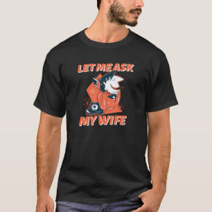 T-shirt Retro Laisse-Moi Demander À Ma Femme