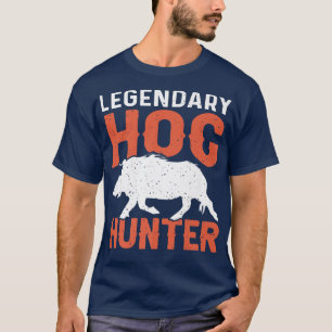 T-shirt Retro Legendary Hog Hunter Vintage Pig Hog Boar Hu