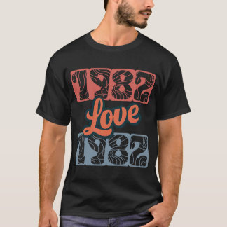 T-shirt Retro Love 1982 Édition originale Classe Perfect L