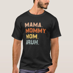T-shirt Retro Mama Maman Maman Bruh Maman Et Moi Maman Vin
