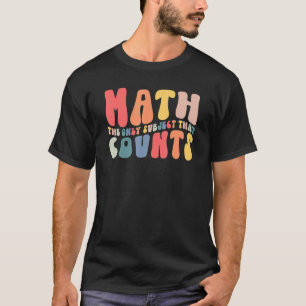 T-shirt Rétro Math Super Le Seul Sujet Qui Compte Mat
