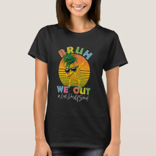 T-shirt Rétro mec on est dehors pineapple dabbing fin de l