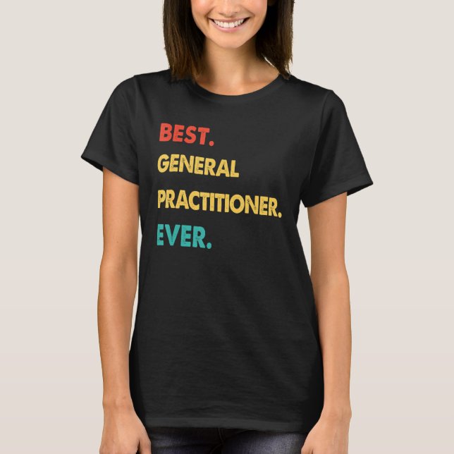T-shirt Rétro Meilleur Praticien Général Jamais (Devant)