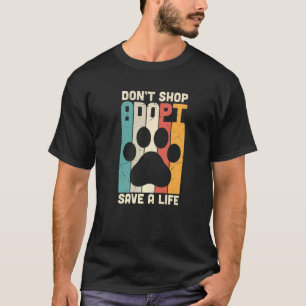 T-shirt Rétro N'achetez Pas Adoptez Sauvez Une Vie Sauveta