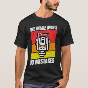 T-shirt Retro Nous faisons des cartes pas des erreurs Surv