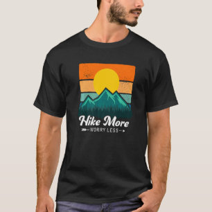 T-shirt Rétro Outdoor Hike More Worry Less Trekking Hiking