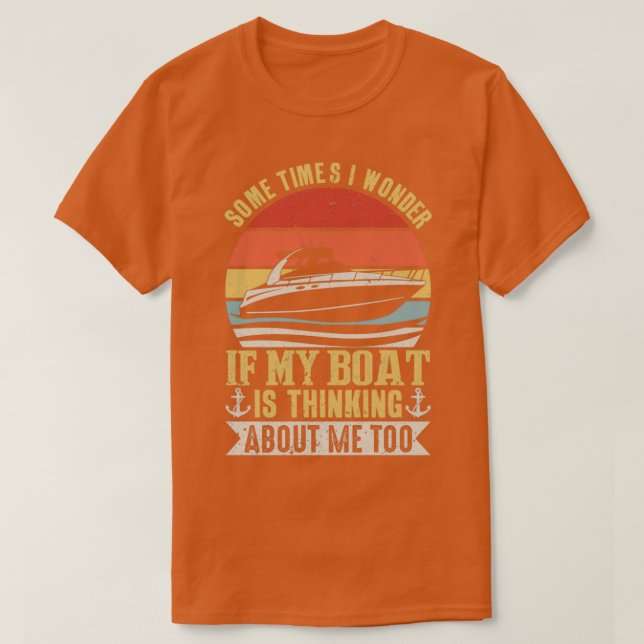 T-shirt Rétro Parfois Je Me Demande Si Mon Bateau Pense Ab (Design devant)