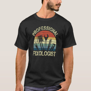 T-shirt Rétro Professional Fixologist Outils Réparateur Me