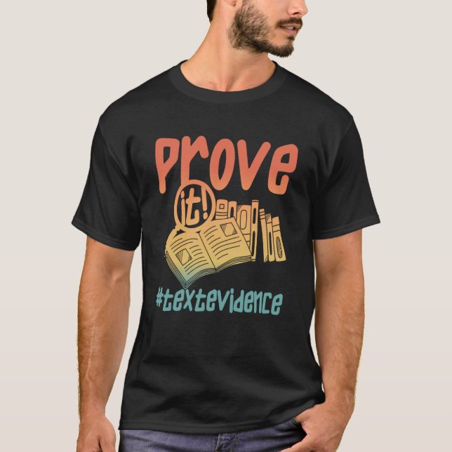 T-shirt Retro Prouver It Text Evidence u2013 Enseignant Vi (Devant)