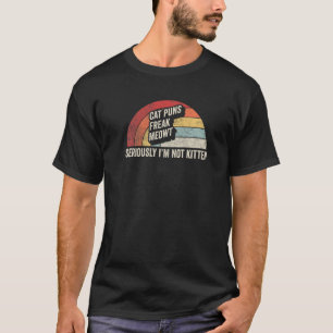 T-shirt Rétro Puns Chat Freak Meowt Sérieusement Je ne sui