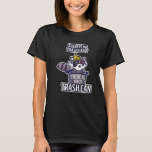 T-shirt Retro Raccoon Pas de déchets ne peuvent pas seulem