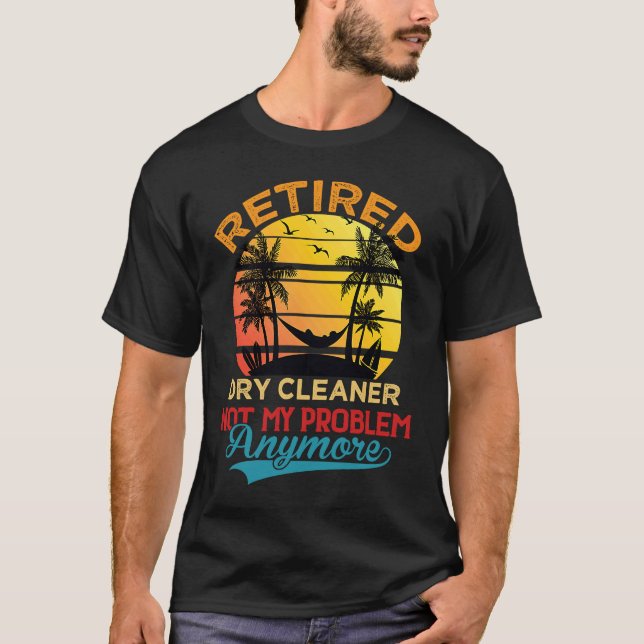 T-shirt Retro Retraité Nettoyeur À Sec Pas Mon Problème Pl (Devant)