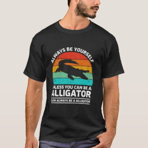 T-shirt Rétro Soyez Toujours Vous-Même À Moins De Pouvoir