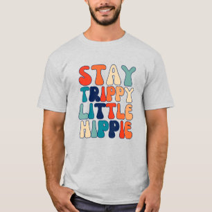 T-shirt Retro Stay Trippy Little Hippie