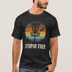 T-shirt Rétro Stupid Arbre Disc de Golf Chemise Funny Fris