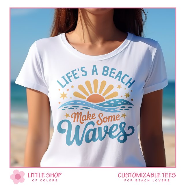 T-shirt Retro Style Life’s a Beach Customizable Women’s (Créateur téléchargé)