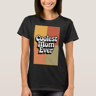 T-shirt Retro Super Coolest Maman Jamais