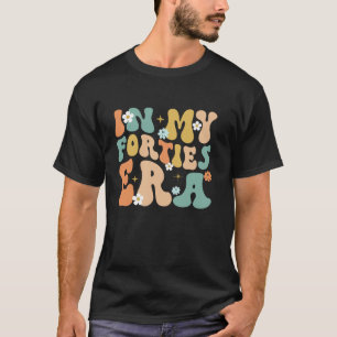 T-shirt Retro Super Dans Mes Quarante Ans 40e Anniversaire