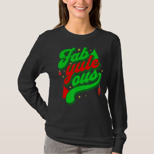 T-shirt Retro Super Fab yule ous! Fabrique Yule Log Pun C