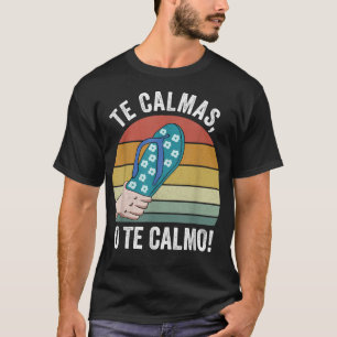 T-shirt Retro Te Calmas O Te Calmo Drôle Conférencier espa
