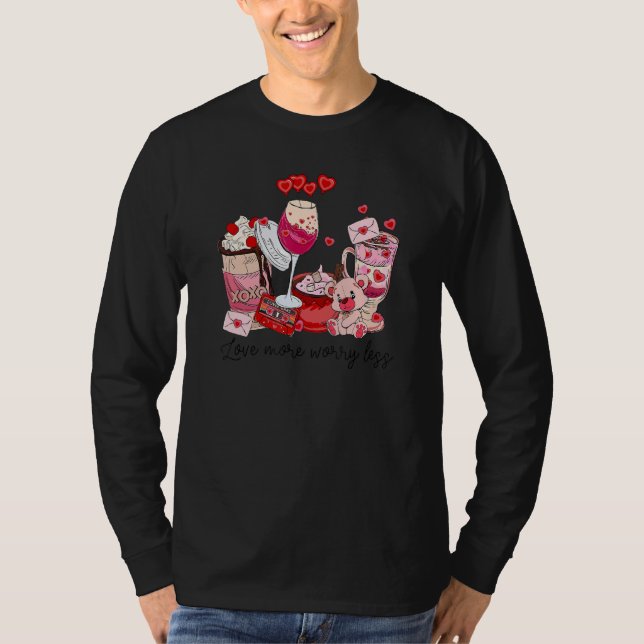 T-shirt Retro Valentines Love More Worry Less Latte Coffee (Devant)