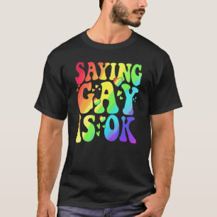 T-shirt Retro Vintage Dire Gay Est Ok Fierté Lgbt Mois