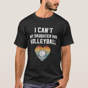 T-shirt Retro Volleyball Maman Je Ne Peux Ma Fille A Volle
