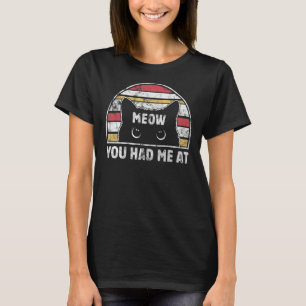 T-shirt Retro Vous M'Avez Eu À Meow Vintage Cat 4