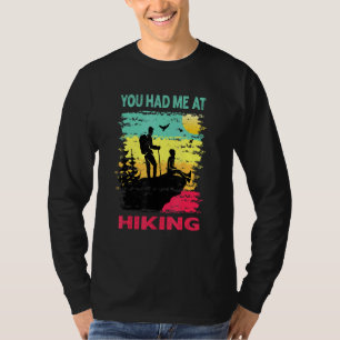 T-shirt Retro Vous M'Avez Eu À Randonnée Outdoors Mountain