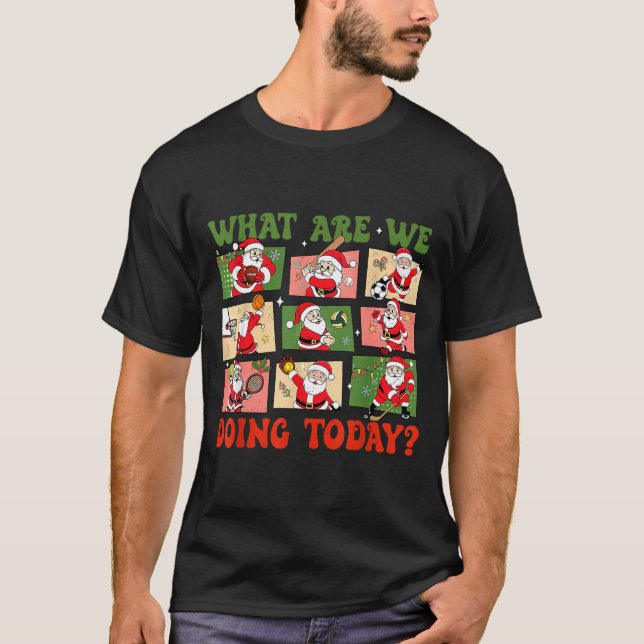 T-shirt Retro What Are We Doing Today Santa Pe Teacher Tea (Devant)