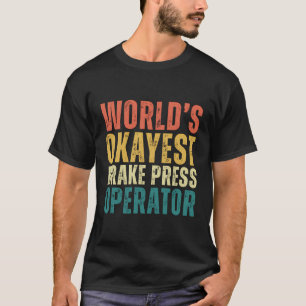 T-shirt Retro World'S Okayest Opérateur De Presse De Frein