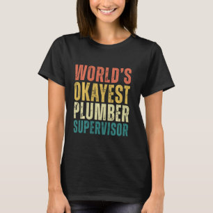 T-shirt Retro World's Okayest Plumber Supervisor Funny Plu