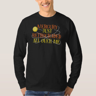 T-shirt Rétrograde de mercure