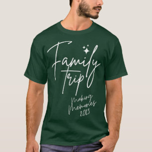 T-shirt Réunion Famille Voyage 2023 Faire des souvenirs va