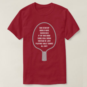 T-shirt Réussite Du Démarrage À Partir Du Travail Réel, Pa