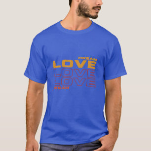 T-shirt Rêve Amour Amour Amour Rêve Hymne Amour rétro